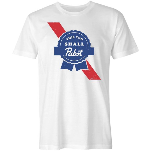 Gildan "This Too Shall Pabst" Unisex T-Shirt / White M-2XL - Picture 1 of 2